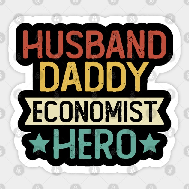 Husband Daddy Economist Hero Gift Economist Dad Gift Sticker by mommyshirts